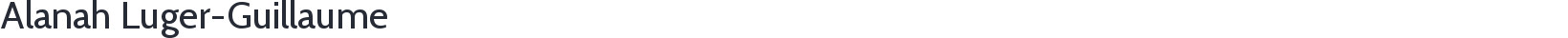 Alanah Luger-Guillaume